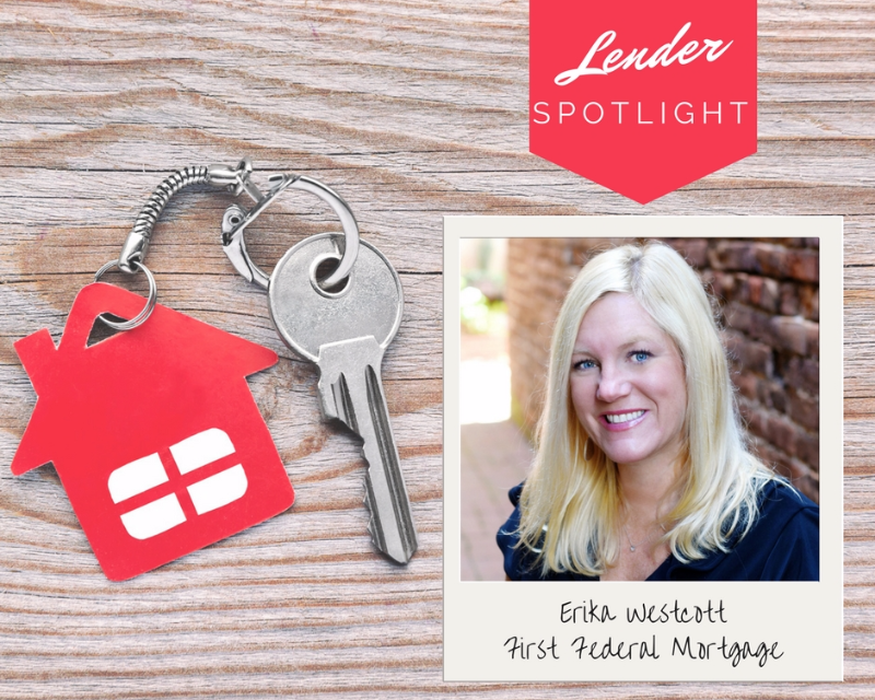 Lender Spotlight | Erika Westcott, First Federal Mortgage