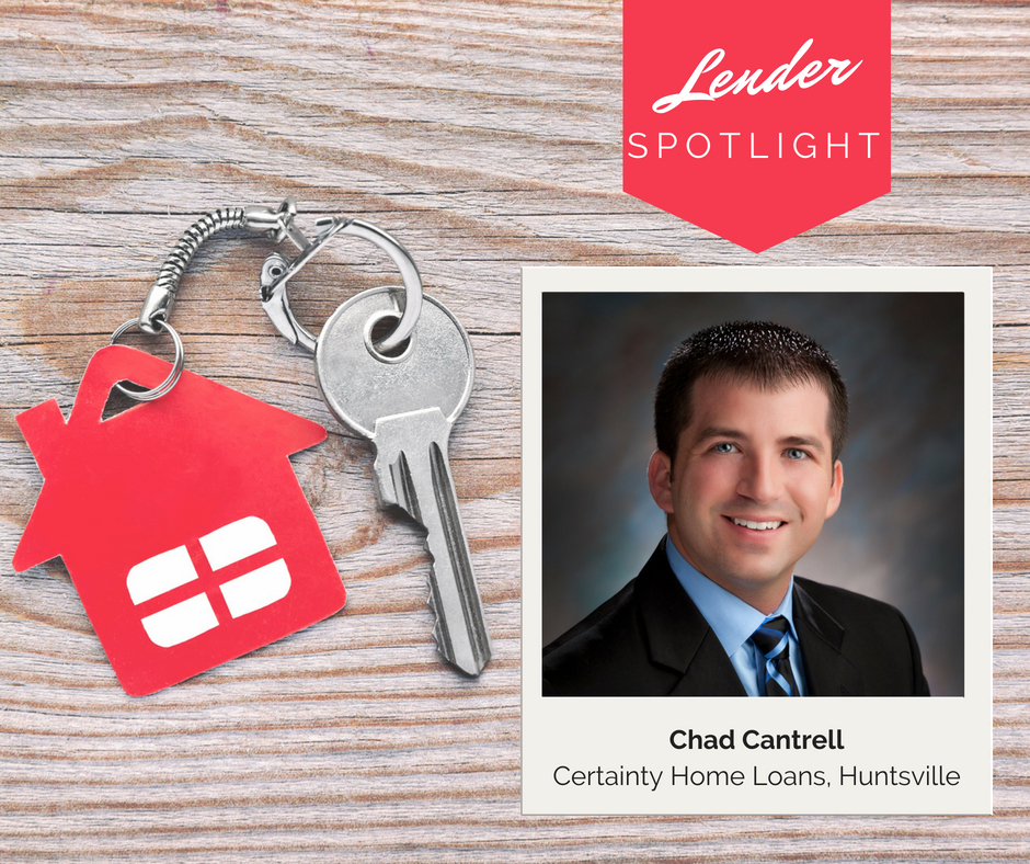 Lender Spotlight Chad Cantrell Certainty Home Loans Alabama